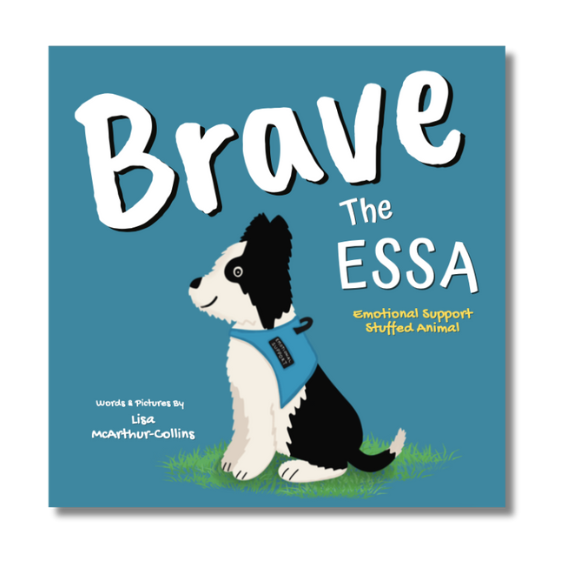 Front cover of a children's picture book - Brave The ESSA - a book about Emotional Support Stuffed Animals - ESSA