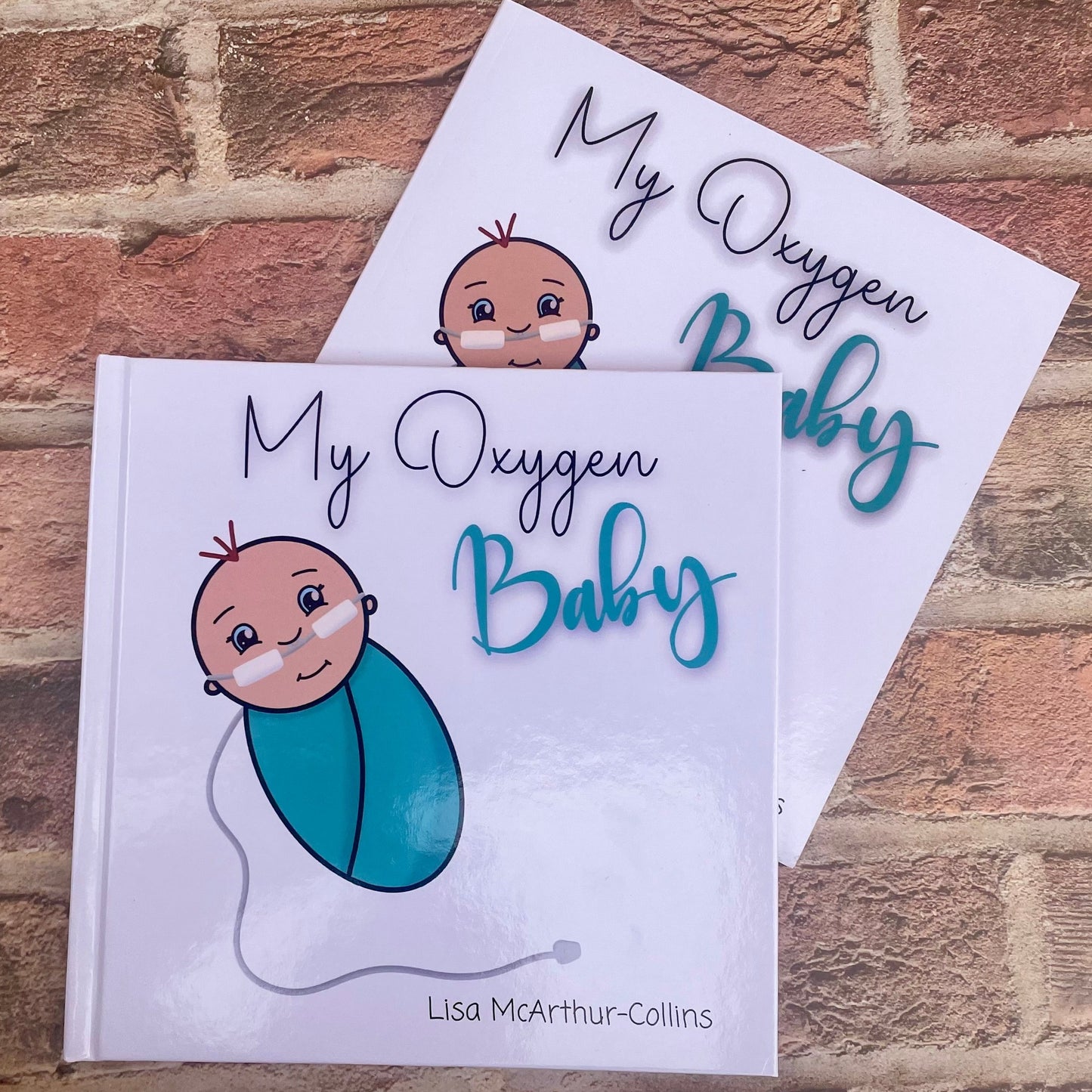 My Oxygen Baby (Paperback) - A Keepsake for Parents of Oxygen-Dependent Babies