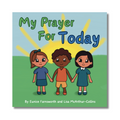 Front cover of a children's picture book called My Pray For Today